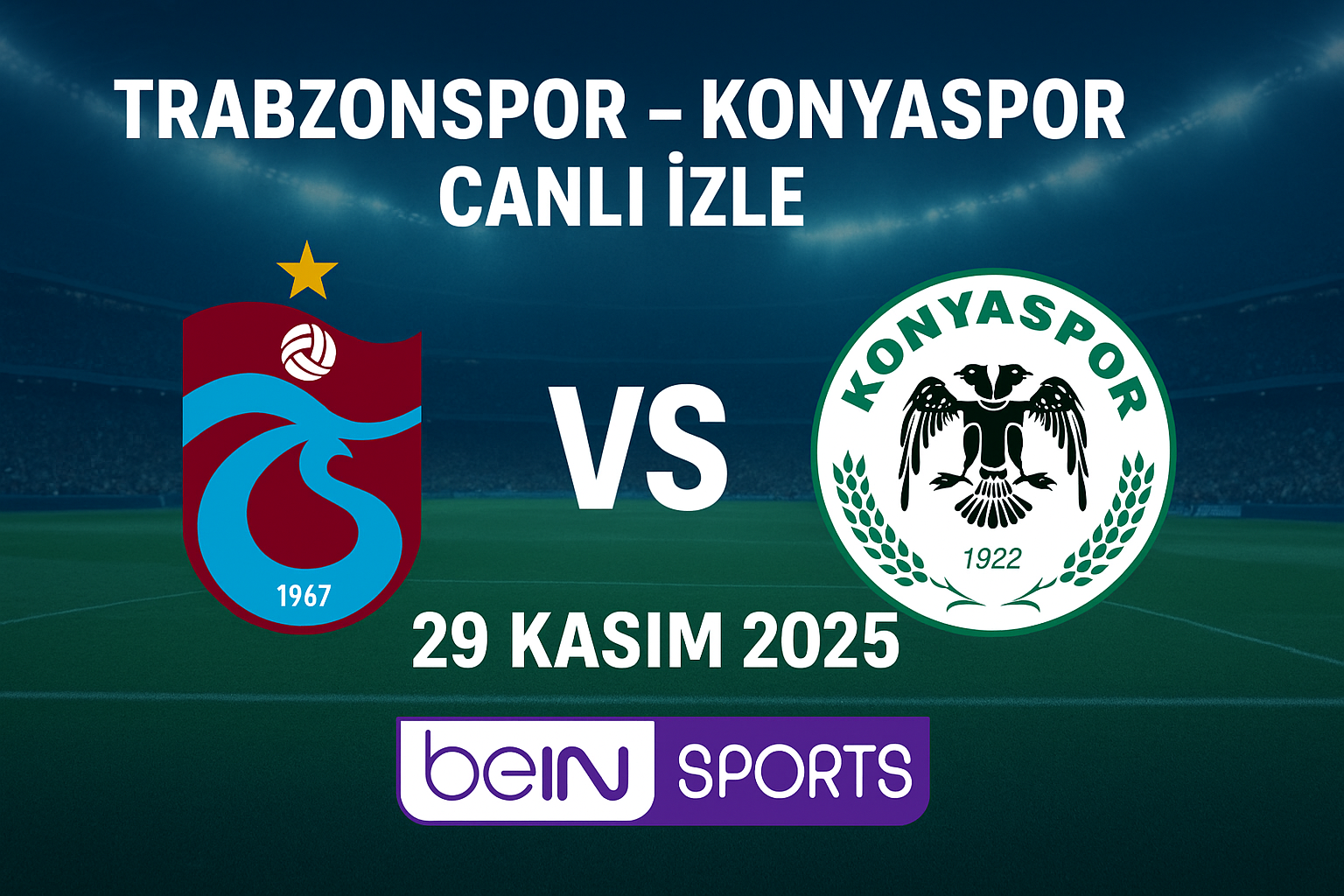 Trabzonspor - Konyaspor maçını canlı izle